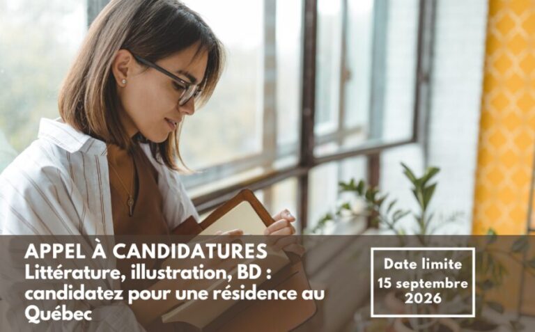 Appel à candidatures – 𝗥𝗲́𝘀𝗶𝗱𝗲𝗻𝗰𝗲 𝗱’𝗲́𝗰𝗿𝗶𝘁𝘂𝗿𝗲 𝗮𝘂 𝗤𝘂𝗲́𝗯𝗲𝗰